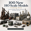 100 New HO Scale Models Coming Soon